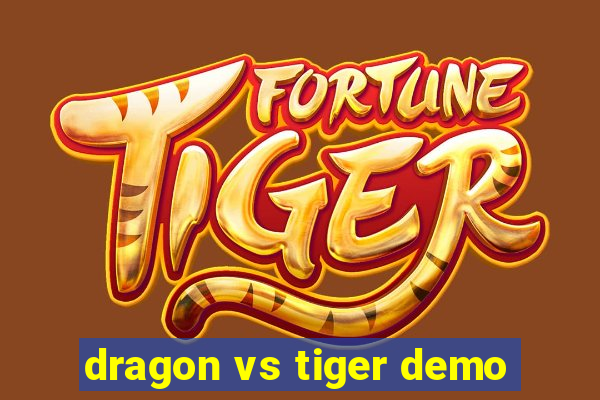 dragon vs tiger demo